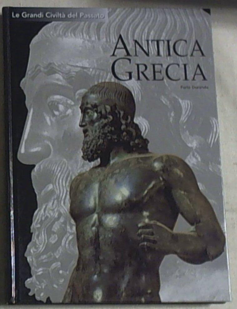Antica Grecia / [Furio Durando]
