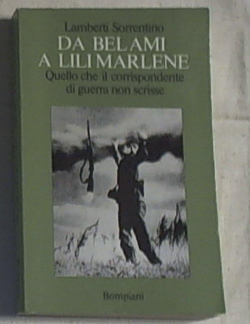 Da Belami a Lili Marlene Sorrentino