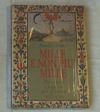 Mille e non più mille : viaggio tra le paure di fine millennio