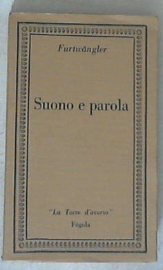 Suono e parola / Wilhelm Furtwangler