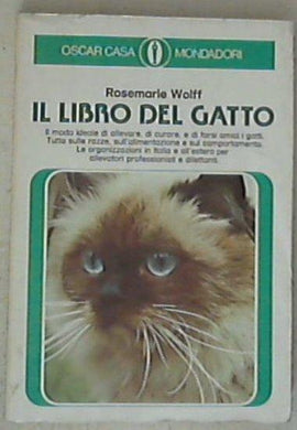 Il libro del gatto / Rosemarie Wolff