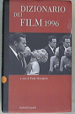 Dizionario dei film 1996 / a cura di Paolo Mereghetti