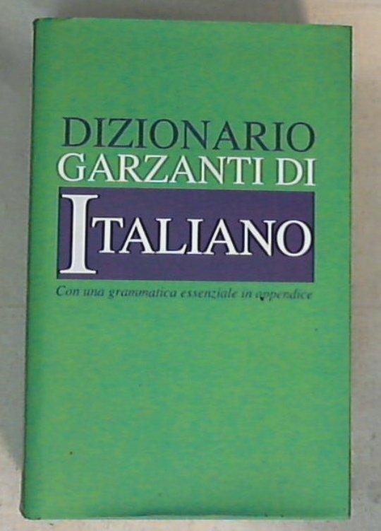 Dizionario Garzanti di italiano : [con una grammatica essenziale in appendice] - Copertina rigida XL7