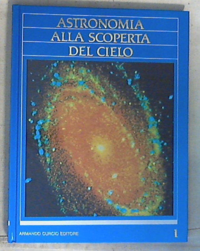 Astronomia : Alla scoperta del cielo - Copertina rigida
