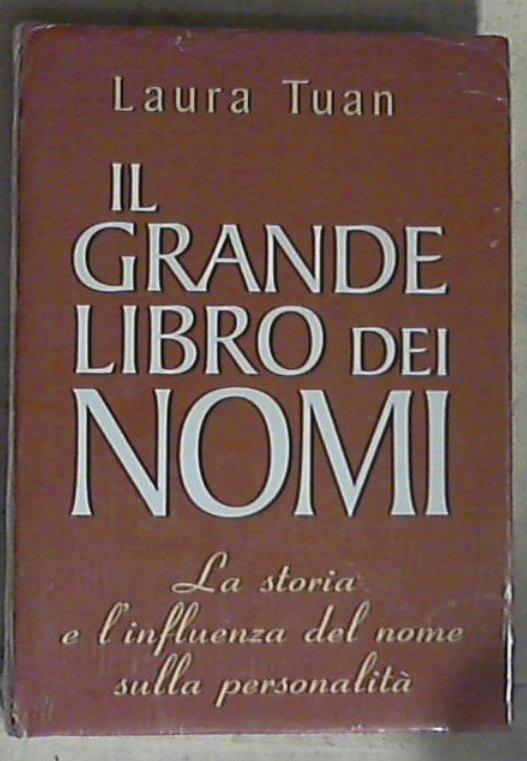 il grande libro dei nomi / Laura Tuan - Copertina rigida