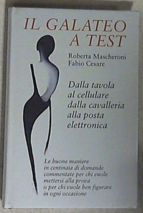 Il galateo a test / Roberta Mascheroni, Fabio Cesare