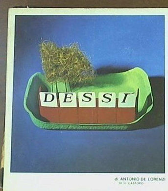 Dessi? ...  Antonio De Lorenzi - La nuova Italia, 1971