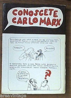 CONOSCETE CARLO MARX-ED.OTTAVIANO 1974