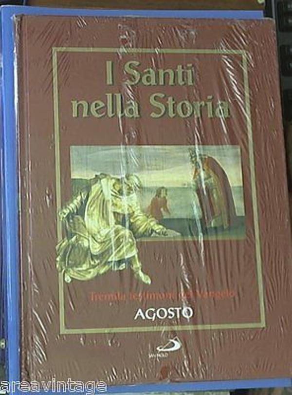 I Santi nella Storia Agosto vol. 8 San Paolo 2006