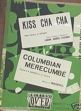 spartito kiss cha cha columbian merecumbe'