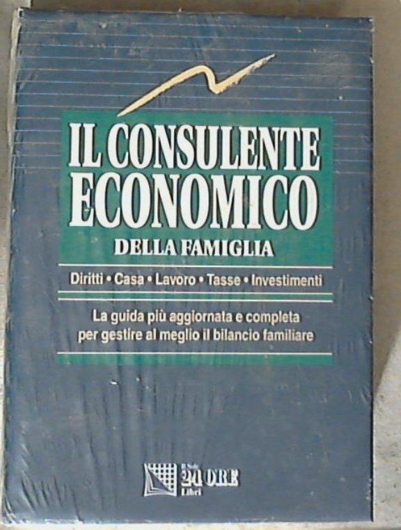 Il consulente economico della famiglia / Rossella Cadeo - Copertina rigida