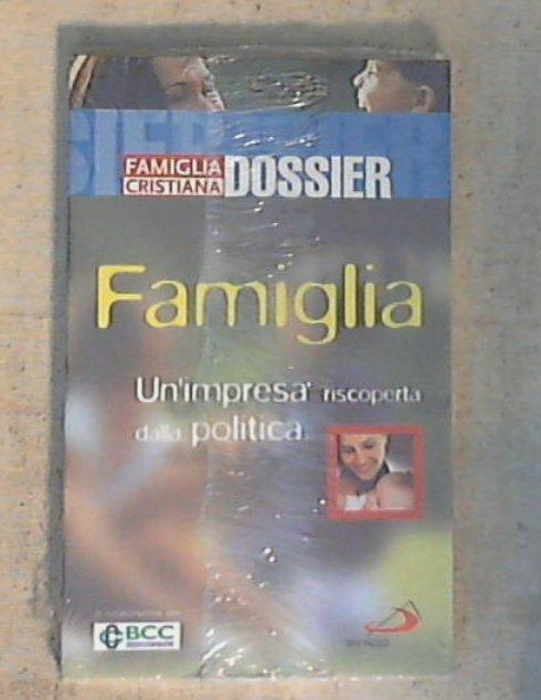 18: Famiglia : Un'impresa riscoperta dalla politica / Giuseppe Marino