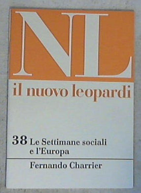 Le settimane sociali e l'Europa / Fernando Charrier