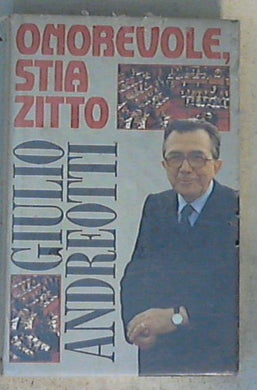 Onorevole, stia zitto / Giulio Andreotti - Copertina rigida Sealed/Sigillato
