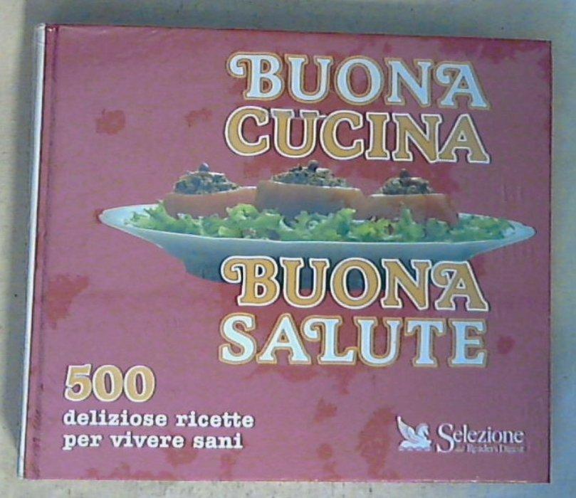Buona cucina buona salute
di A. Avallone  - Copertina rigida Sealed/Sigillato