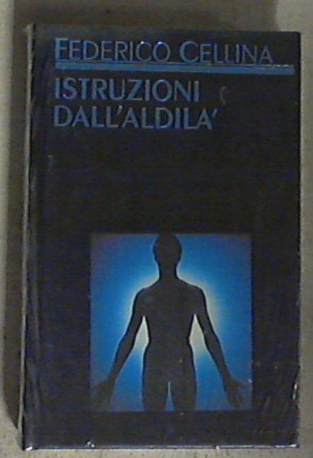 Istruzioni dall'aldila / Federico Cellina - Copertina rigida Sealed/Sigillato