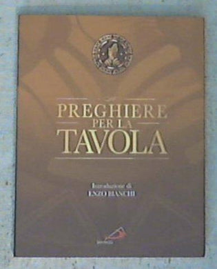 Preghiere per la tavola /  Enzo Bianchi