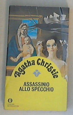 Assassinio allo specchio : Silenzio: si uccide / Agatha Christie