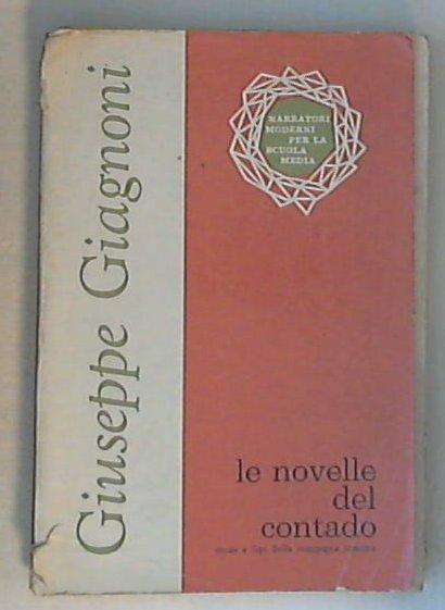 Le novelle del contado : scene e tipi della campagna toscana / Giuseppe Giagnoni
