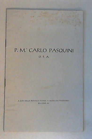 P. m.° Carlo Pasquini