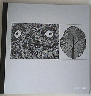 La Fotografia La natura / Edizioni Time-Life - Copertina rigida