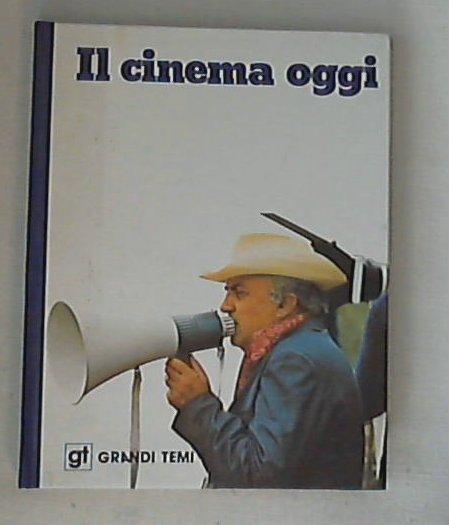 Il cinema oggi / Roman Gubern et. al. - Copertina rigida