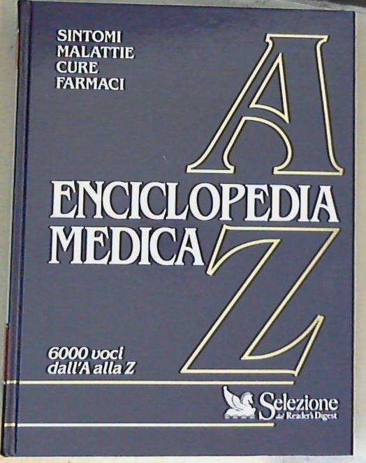 Enciclopedia medica : Sintomi, malattie, cure, farmaci / Piergildo Bianchi et.