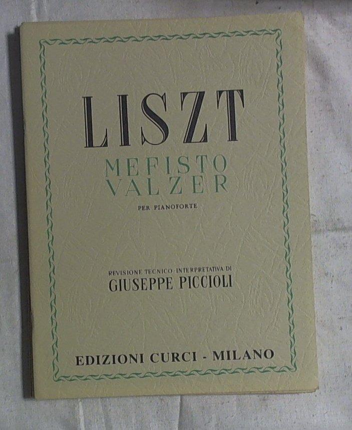 Spartito Liszt Mefisto valzer : per pianoforte / F. Liszt Piccioli