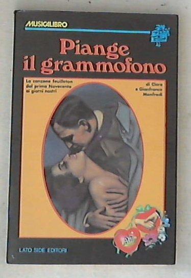 Piange il grammofono / Chiara, Gianfranco Manfredi