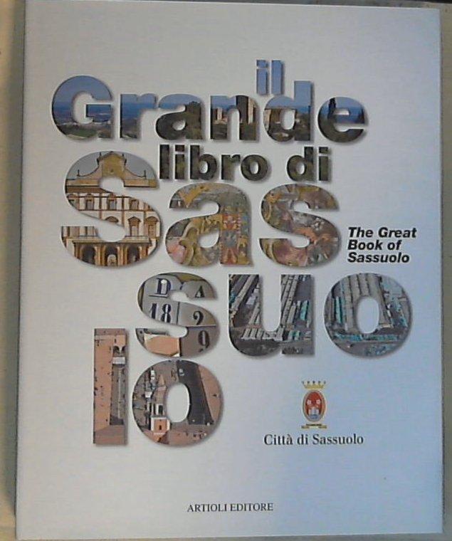 Il grande libro di Sassuolo
di E. Baroni - Copertina rigidaXL