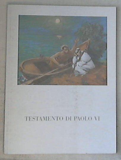 Testamento di Paolo 6 / Libreria Editrice Vaticana