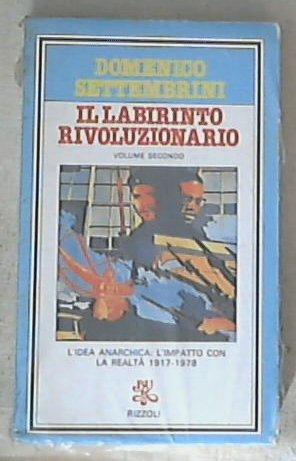 Il labirinto rivoluzionario Domenico Settembrini 1979 Sigillato