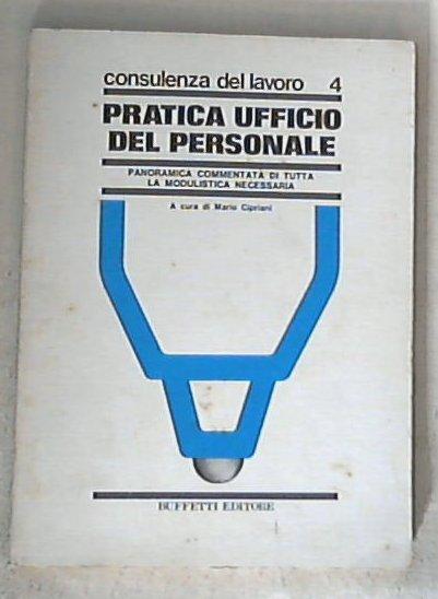 Pratica ufficio del personale / Mario Cipriani