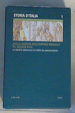 Dalla caduta dell'impero romano al secolo 18 - 1: La società medievale e le corti del Rinascimento