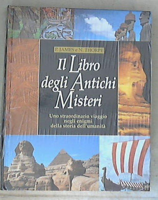 Il libro degli antichi misteri / Peter James e Nick Thorpe - Sigillato