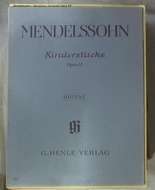 Spartito Kinderstu¨cke, op. 72, Mendelssohn-Hiekel; Theopold