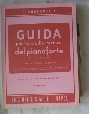 Spartito Guida per lo studio tecnico del pianoforte : divisa in 8 volumi - vol.5 / Rossomandi