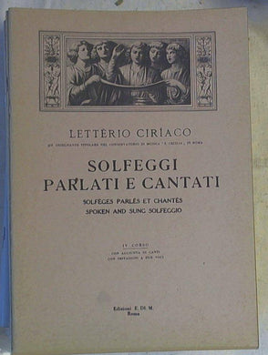Spartito Solfeggi parlati e cantati 4. corso / Lettèrio Cirìaco