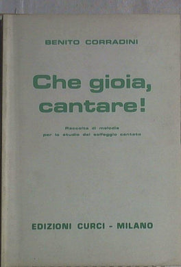 Spartito Che gioia, cantare  / Corradini