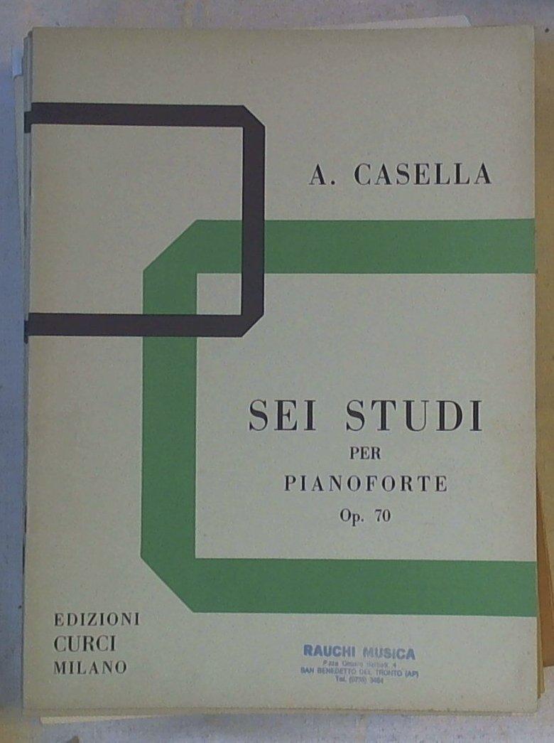Spartito Sei studi per pianoforte : op. 70 / Alfredo Casella