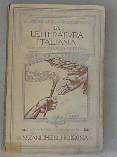 La letteratura italiana : disegno storico-estetico / A. Galletti e A. Alterocca