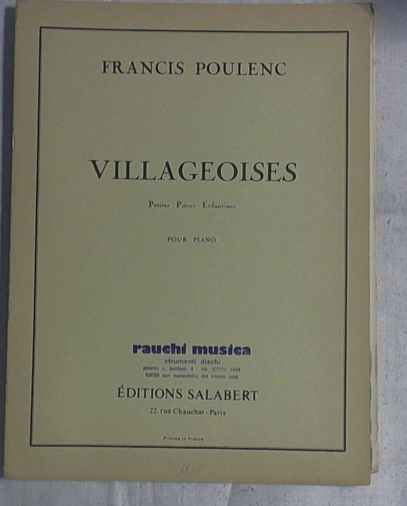 Spartito Poulenc  / Villageoises : petites pie`ces enfantines pour piano