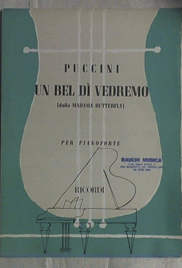 Spartito  Un bel di` vedremo : dalla Madama Butterfly per pianoforte