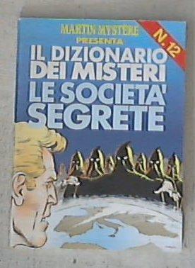 Le società segrete /  Alfredo Castelli