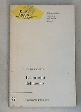 Le origini dell'uomo / di Nicolas Corte