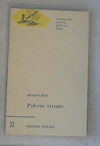 Polvere vivente / Renato Biot