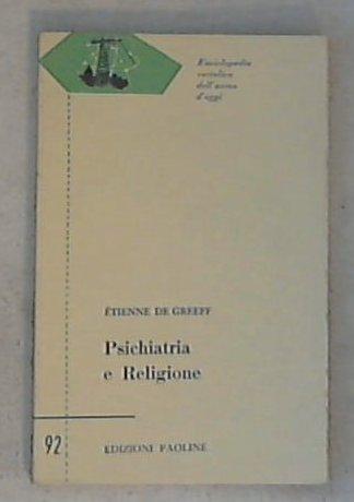 Psichiatria e religione /  Étienne De Greeff