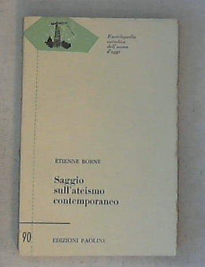 Saggio sull'ateismo contemporaneo / Étienne Borne