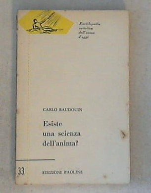 Esiste una scienza dell'anima? / Carlo Baudouin