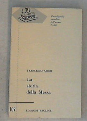 Storia della Messa / Francesco Amiot